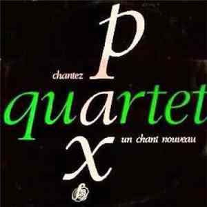 Pax Quartet - Chantez Un Chant Nouveau FLAC