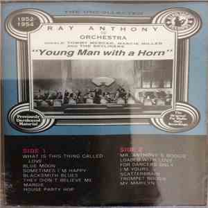 Ray Anthony & His Orchestra - The Uncollected 1952-1954 "Young Man With A Horn" FLAC