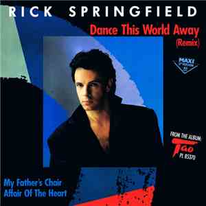 Rick Springfield - Dance This World Away (Remix) FLAC