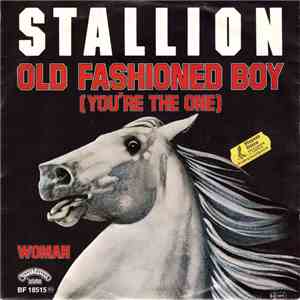 Stallion  - Old Fashioned Boy (You're The One) / Woman FLAC