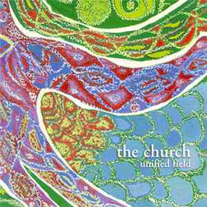 The Church - Unified Field FLAC