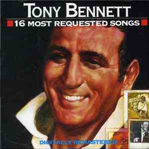 Tony Bennett - 16 Most Requested Songs FLAC