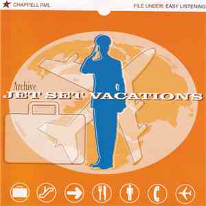 Various - Archive Jet Set Vacations FLAC