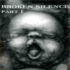 Various - Broken Silence Part I FLAC