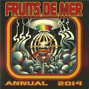 Various - Fruits De Mer Annual 2014 FLAC