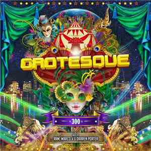Various - Grotesque 300 (Mixed By RAM, Marco V & Darren Porter) FLAC