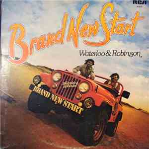 Waterloo & Robinson - Brand New Start FLAC