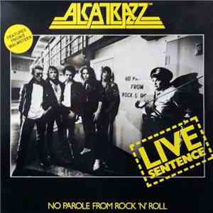 Alcatrazz - Live Sentence - No Parole From Rock 'n' Roll FLAC