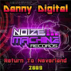 Danny Digital - Return To Neverland 2009 FLAC