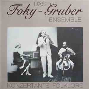Das Foky-Gruber Ensemble - Konzertante Folklore FLAC