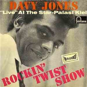 Davy Jones  - The Johnny Cliff Five - Rockin' Twist Show "Live" At The Star-Palast, Kiel FLAC
