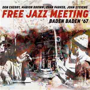 Don Cherry, Marion Brown, Evan Parker, John Stevens  - Free Jazz Meeting Baden Baden '67 FLAC