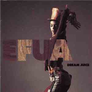 EFUA - Dream Juice FLAC