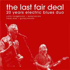 Electric Blues Duo - The Last Fair Deal (20 Years Electric Blues Duo) FLAC