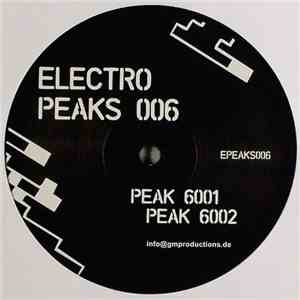 Electro Peaks - Electro Peaks 006 FLAC