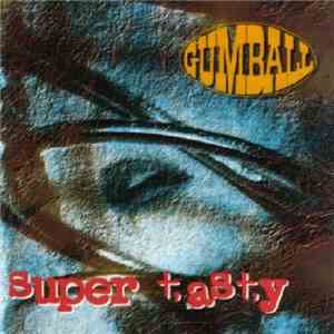 Gumball  - Super Tasty FLAC