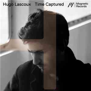 Hugo Lascoux - Time Captured FLAC