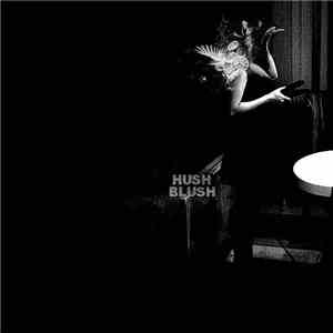 Hush Blush - Ceci N'est Pas Beaux Art FLAC
