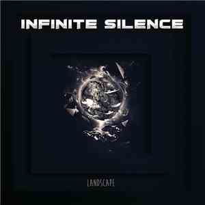 Infinite Silence - Landscape FLAC