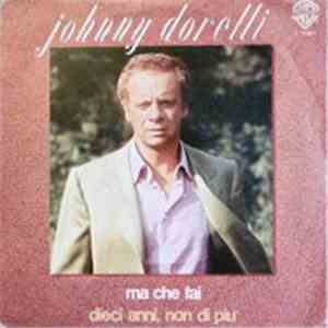 Johnny Dorelli - Ma Che Fai-Dieci Anni,Non Di Piu' FLAC