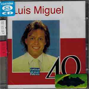 Luis Miguel - 40 Éxitos FLAC