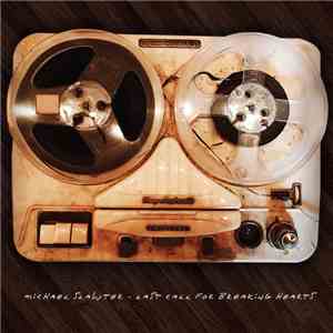 Michael Slawter - Last Call For Breaking Hearts FLAC