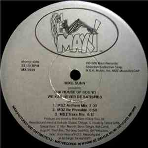 Mike Dunn Presents Tha House Of Sound - We Kan Never Be Satisfied FLAC