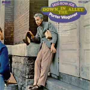 Porter Wagoner - Skid Row Joe Down In The Alley FLAC