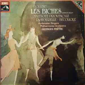 Poulenc / Ambrosian Singers / Philharmonia Orchestra / Georges Prêtre - 'Les Biches' Complete Ballet / Matelote Provençale / Pastourelle / Bucolique FLAC