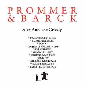 Prommer & Barck - Alex And The Grizzly FLAC