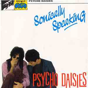 Psycho Daisies - Sonicly Speaking FLAC
