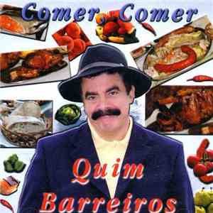 Quim Barreiros - Comer, Comer FLAC