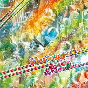 Retrigger - Jeanie And Caroline FLAC