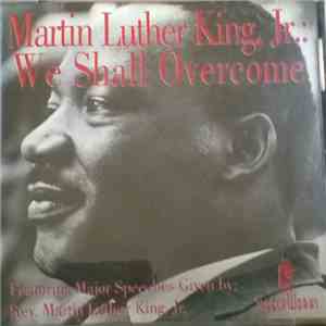 Rev. Martin Luther King, Jr. - We Shall Overcome FLAC