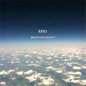 Rho  - Brace For Gravity FLAC