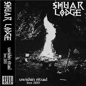 Shuar Lodge - Uwishin Ritual - Live 2015 FLAC