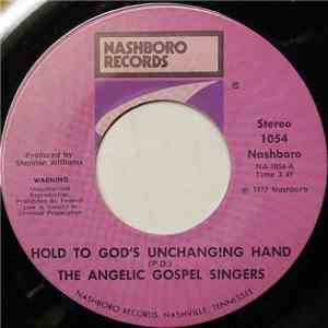 The Angelic Gospel Singers - Hold To God's Unchanging Hand FLAC
