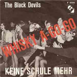 The Black Devils  - Whisky A-Go-Go / Keine Schule Mehr FLAC