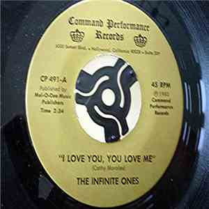 The Infinite Ones - I Love You, You Love Me FLAC