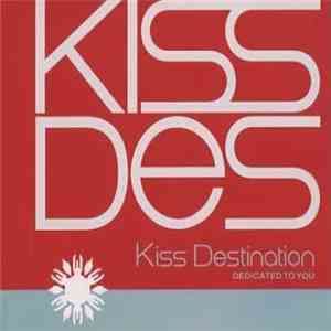 True Kiss Destination - Dedicated To You FLAC