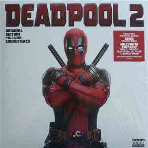 Various - Deadpool 2 - Original Motion Picture Soundtrack FLAC