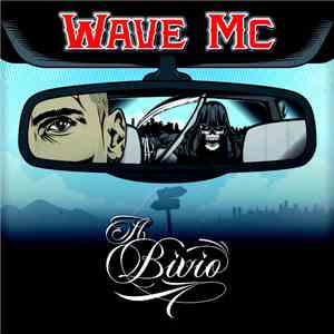 Wave Mc - Il Bivio FLAC