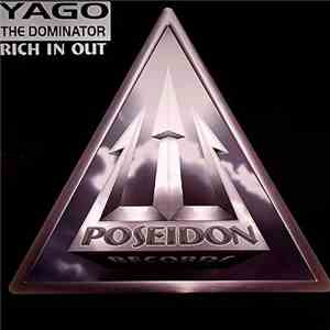 YAGO The Dominator - Rich In Out FLAC