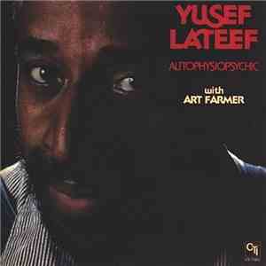 Yusef Lateef With Art Farmer - Autophysiopsychic FLAC