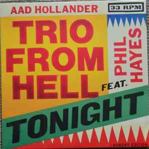 Aad Hollander Trio From Hell Feat. Phil Hayes - Tonight FLAC