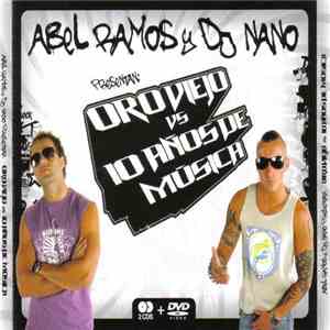 Abel Ramos & DJ Nano - Oro Viejo Vs 10 Años De Musica FLAC