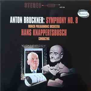 Anton Bruckner, Hans Knappertsbusch, Münchner Philharmoniker - Symphony No.8 FLAC