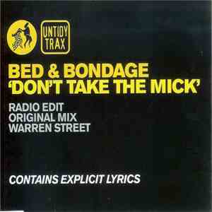 Bed & Bondage - Don't Take The Mick FLAC
