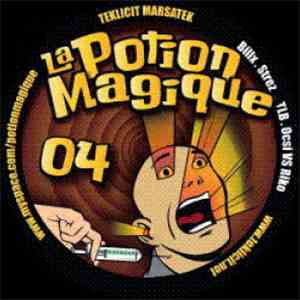 Billx / Strez / Tlb  / Ocsi / Riko  - La Potion Magique 04 FLAC