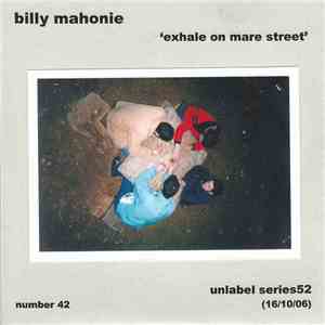 Billy Mahonie - Exhale On Mare Street FLAC